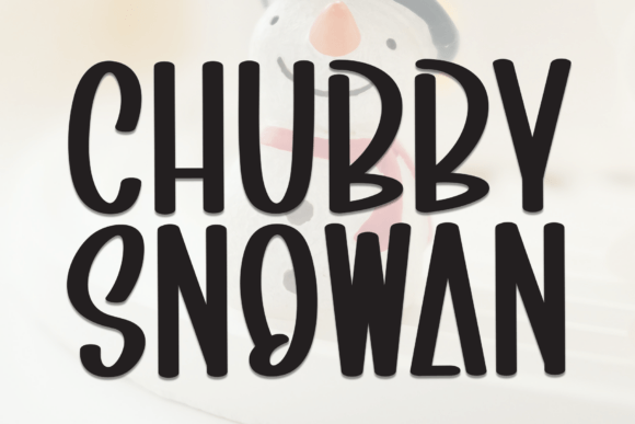 Chubby Snowman: The Playful Display Typeface for Handmade Brands
