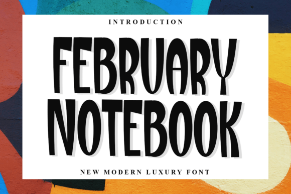 February Notebook: The Display Font That Elevates Editorial Design