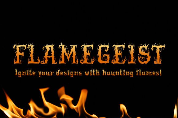 Flamegeist: The Hauntingly Fiery Typeface for Bold Editorial Design