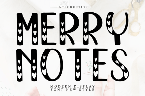 Merry Notes: A Soft Display Font for Meaningful Brand Identity