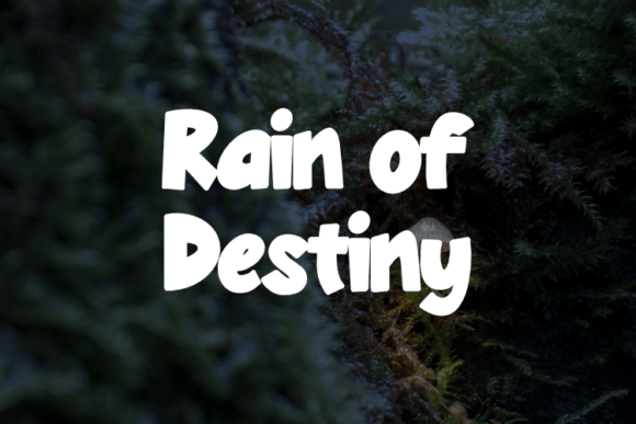 Rain of Destiny: The Perfect Display Font for Handmade Creators