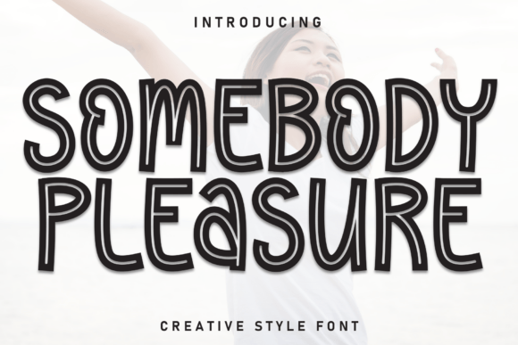 Somebody Pleasure: The Display Font That Makes Campaigns Feel Human