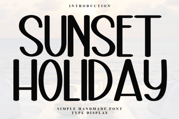 Sunset Holiday: The Display Font for Scroll-Stopping Visuals