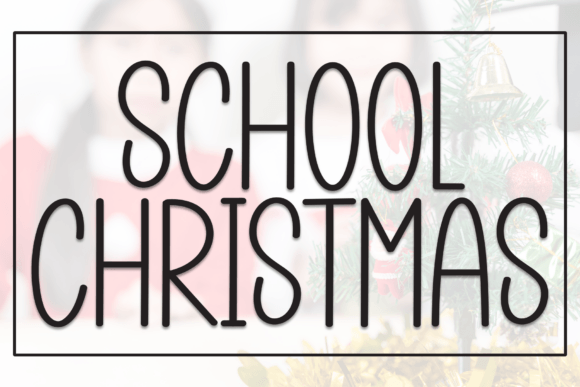 Why School Christmas Is the Perfect Display Font for Festive Branding